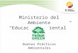 Ministerio del Ambiente “Educación Ambiental”