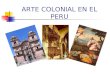ARTE COLONIAL EN EL PERU