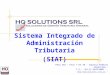 Sistema Integrado de Administración Tributaria (SIAT)