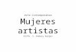 Arte Contemporáneo Mujeres artistas Profa. S. Damary Burgos