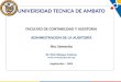 UNIVERSIDAD TECNICA DE AMBATO FACULTAD DE CONTABILIDAD Y AUDITORIA ADMINISTRACION DE LA AUDITORÍA