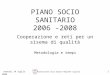 PIANO SOCIO SANITARIO 2006 -2008