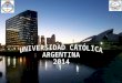 UNIVERSIDAD CATÓLICA ARGENTINA 2014