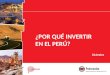 ¿Por qué invertir  En el  Perú ?