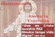 “Que en Cristo nuestra PAZ  México tenga vida digna”  CEM 2010