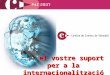  el vostre suport per a la internacionalització