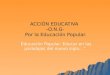 ACCIÓN EDUCATIVA  –O.N.G-  Por la Educación Popular