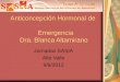 Anticoncepción Hormonal de           Emergencia Dra. Blanca Altamirano