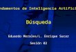 Búsqueda Eduardo Morales/L. Enrique  Sucar Sesión 02