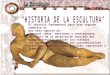 "HISTORIA DE LA ESCULTURA"