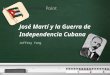 José Martí y la Guerra de Independencia Cubana