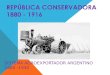 República Conservadora 1880 - 1916