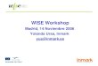 WISE Workshop Madrid, 14 Noviembre  2006 Yolanda Ursa, Inmark  yus@inmark.es