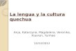 La  lengua  y la  cultura quechua