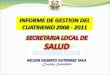 INFORME DE GESTION DEL CUATRIENIO 2008 - 2011