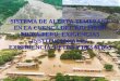 SISTEMA DE ALERTA TEMPRANA EN LA CUENCA DEL RIO PIURA PIURA-PERU: EXIGENCIAS INSTITUCIONALES,
