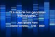 “La era de los genomas individuales”