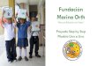 Fundación  Marina Orth “Para una Educación con Futuro” Proyecto Step by Step Modelo Uno a Uno
