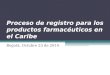 Proceso de registro para los productos farmacéuticos en el Caribe