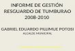 INFORME DE GESTIÓN  RESGUARDO DE TUMBURAO 2008-2010  GABRIEL EDUARDO PILLIMUE POTOSI