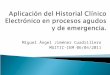 Aplicación del Historial Clínico Electrónico en procesos agudos y de emergencia