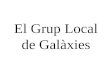 El Grup Local de Galàxies
