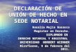 DECLARACIÓN DE UNIÓN DE HECHO EN SEDE NOTARIAL