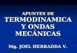 APUNTES DE TERMODINAMICA Y ONDAS MECÁNICAS Mg. JOEL HERRADDA V