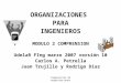 ORGANIZACIONES  PARA INGENIEROS MODULO 2 COMPRENSION UdelaR FIng marzo 2007 versión 10