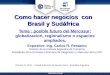 Tema : posible futuro  del  Mercosur : globalizacion ,  regionalismo  o  espacios ampliados 
