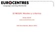 El MCER: Niveles y criterios Brian North eurocentres EOI Don Benito, Marzo 2011