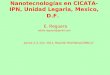 Nanotecnologías en CICATA-IPN, Unidad  Legaria ,  Mexico , D.F