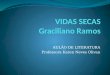 VIDAS SECAS Graciliano Ramos