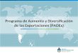 Programa de Aumento y Diversificación de las Exportaciones (PADEx)