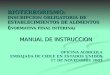 MANUAL DE INSTRUCCION OFICINA AGRICOLA EMBAJADA DE CHILE EN ESTADOS UNIDOS 17 DE NOVIEMBRE 2003