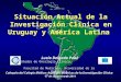 Situación Actual de la Investigación Clínica en Uruguay y América Latina