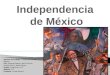 Nombre del trabajo : Independencia de México