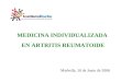 MEDICINA INDIVIDUALIZADA  EN ARTRITIS REUMATOIDE