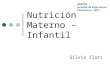 Nutrición  Materno – Infantil