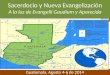 Sacerdocio y Nueva Evangelización A la luz de  Evangelii Gaudium  y Aparecida