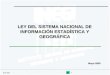 LEY DEL SISTEMA NACIONAL DE INFORMACIÓN ESTADÍSTICA Y GEOGRÁFICA
