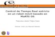 Control de Tiempo Real estricto en un robot móvil basado en MaRTE OS