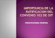 IMPORTANCIA DE LA RATIFICACION DEL CONVENIO 102 DE OIT