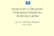 Evolución y Situación Tributaria Actual en América Latina