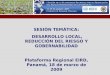 SESIÓN TEMÁTICA:  DESARROLLO LOCAL, REDUCCIÓN DEL RIESGO Y GOBERNABILIDAD