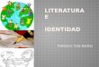 Literatura  e       identidad