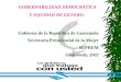 Gobierno de la República de Guatemala Secretaría Presidencial de la Mujer SEPREM Guatemala, 2002