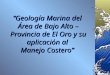“Geología Marina del  Área de Bajo Alto – Provincia de El Oro y su aplicación al  Manejo Costero”