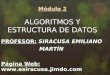 Módulo 2 ALGORITMOS Y ESTRUCTURA DE DATOS