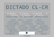 DICTADO CL-CR